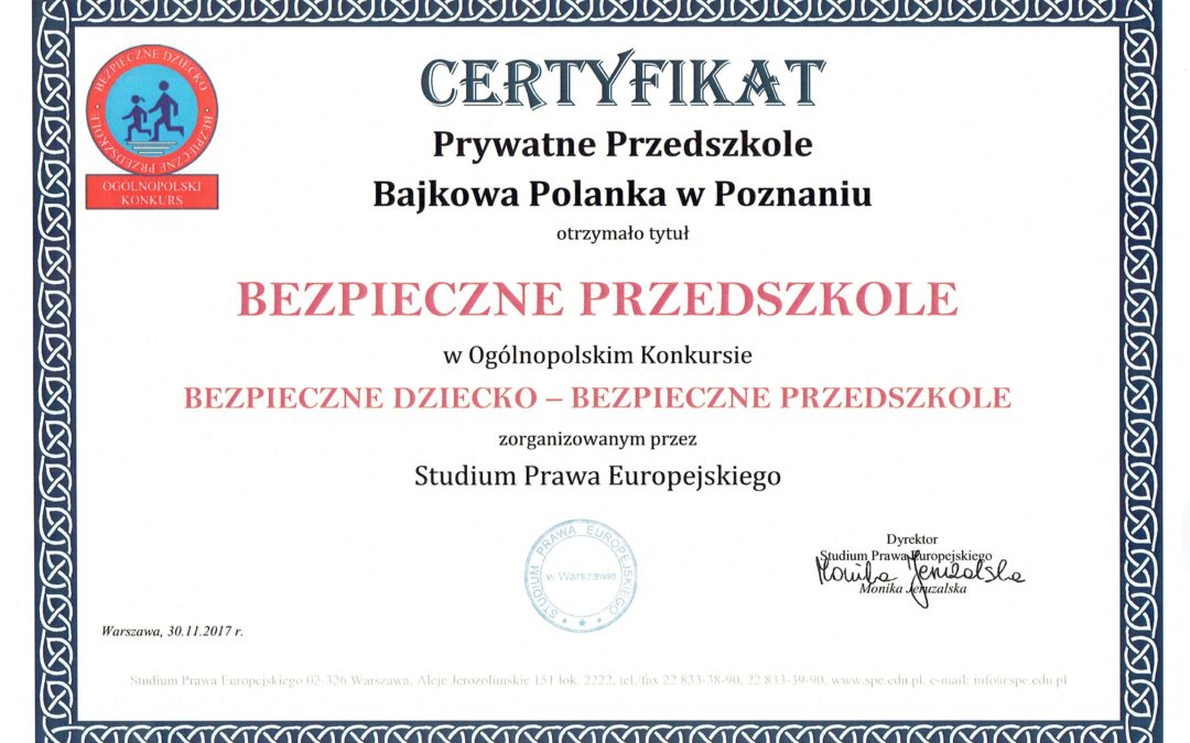 Certyfikat ” Bezpieczne Przedszkole” dla Bajkowej Polanki